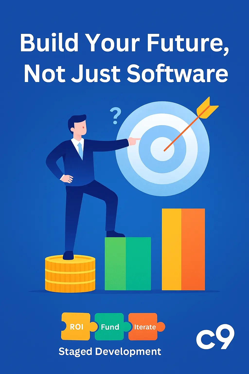 Conclusion - Build Your Future Not Just Software