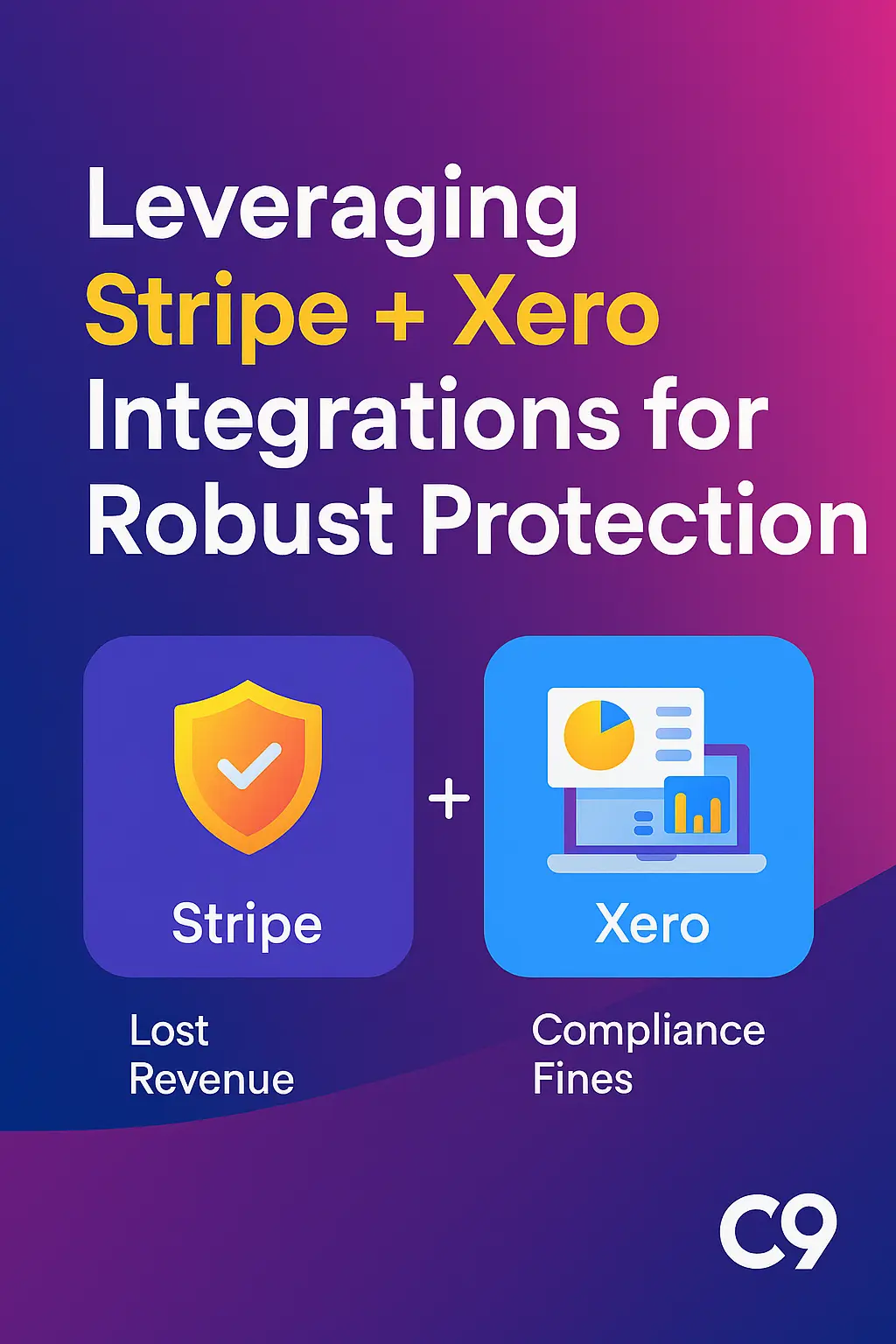 Leveraging Stripe n Xero Integrations for Robust Protection