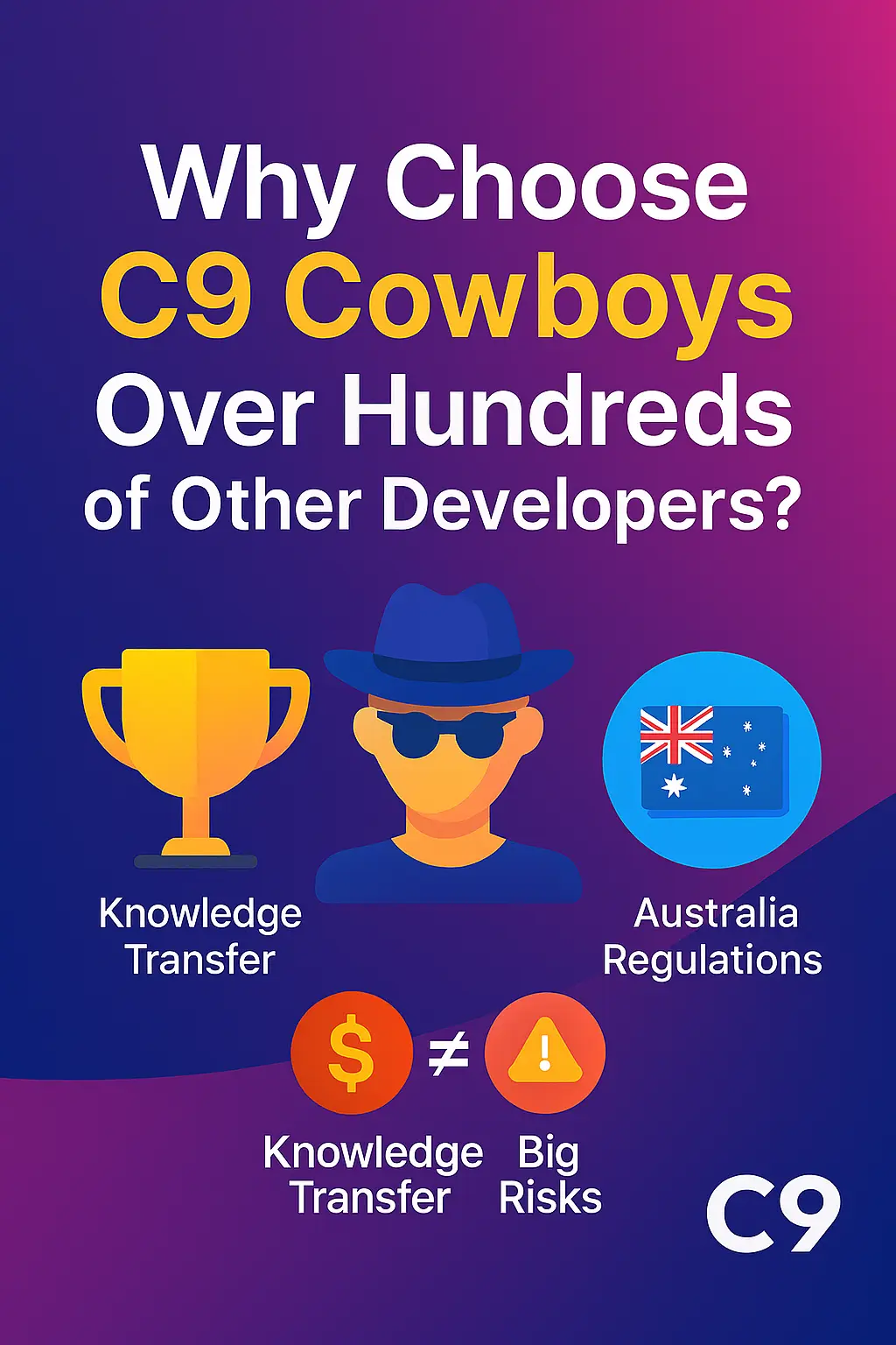 Why Choose C9 Over Hundreds of Other Developers